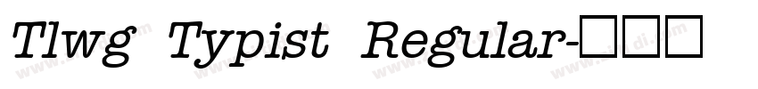 Tlwg Typist Regular字体转换